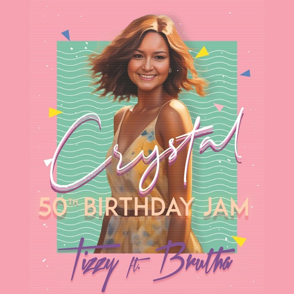 Crystal 50th Birthday Jam (feat. Brutha) - Single album cover