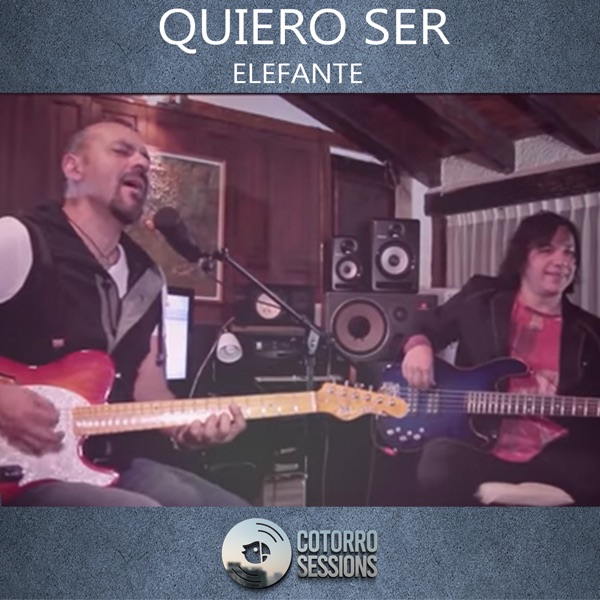 Quiero Ser (feat. Elefante) - Single album cover