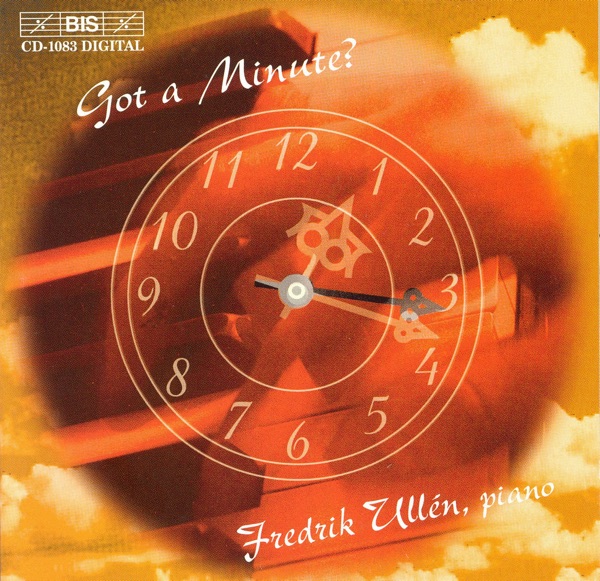 Got A Minute? - Paraphrases On Chopin's "Minute Waltz" and Other Works album cover