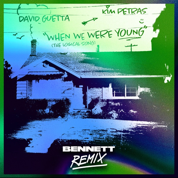 When We Were Young (The Logical Song) [BENNETT Remix] - Single album cover