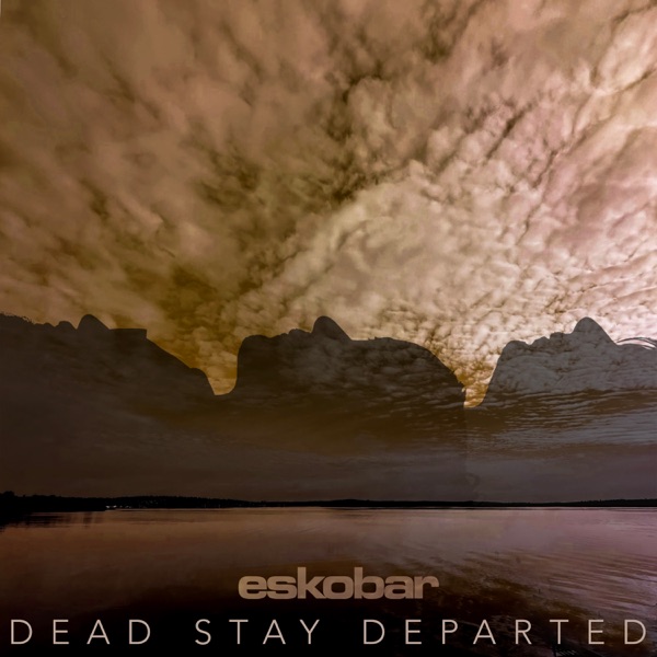 Dead Stay Departed - Single album cover