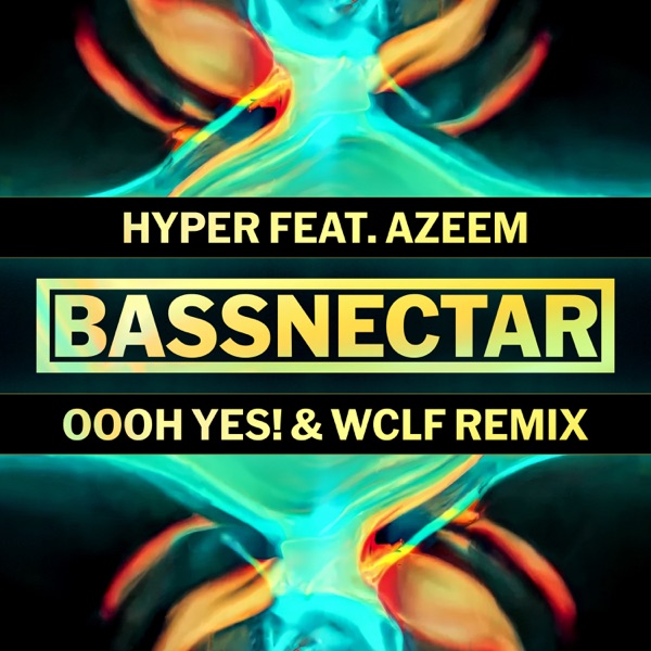 Hyper (Oooh Yes! & WCLF Remix) - Single album cover