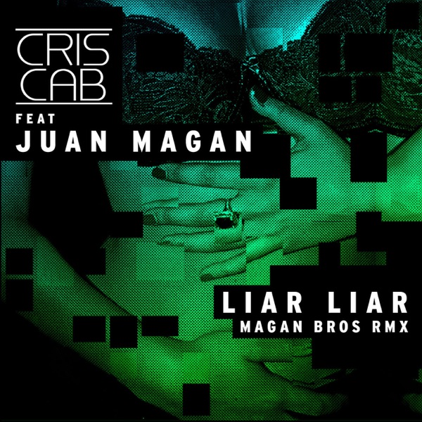 Liar Liar (Magan Brothers Remix) [feat. Juan Magan] - Single album cover