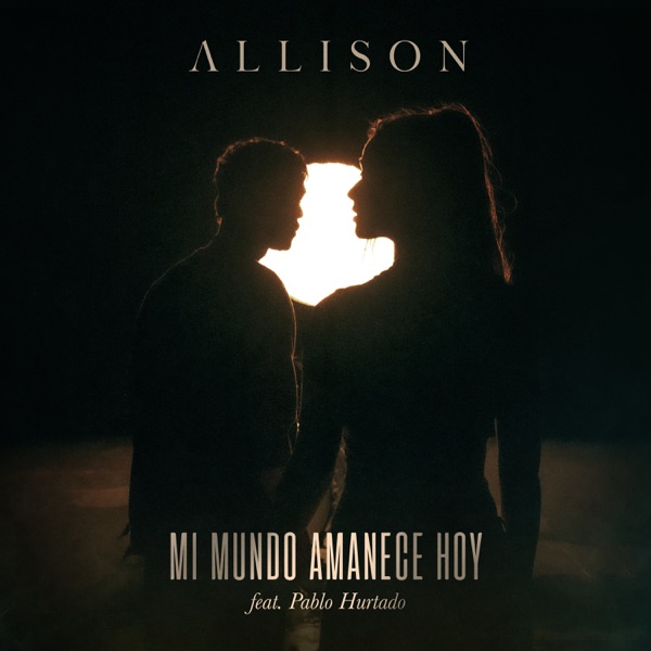Mi Mundo Amanece Hoy (Mix Espacial) (feat. Pablo Hurtado) - Single album cover