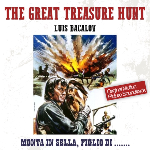 Monta In Sella, Figlio DI...! - Great Treasure Hunt (Original Motion Picture Soundtrack) - EP album cover