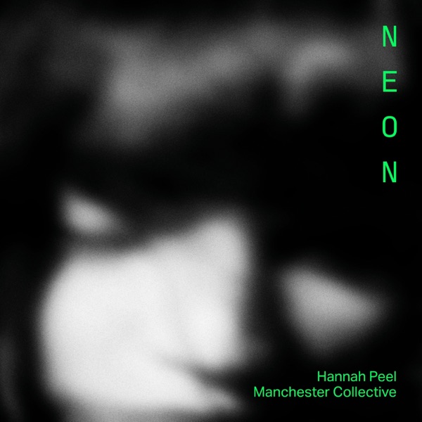 Hannah Peel: Neon - Single album cover