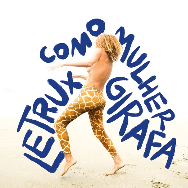 Letrux como Mulher Girafa album cover