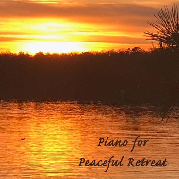 Piano for Peaceful Retreat album cover