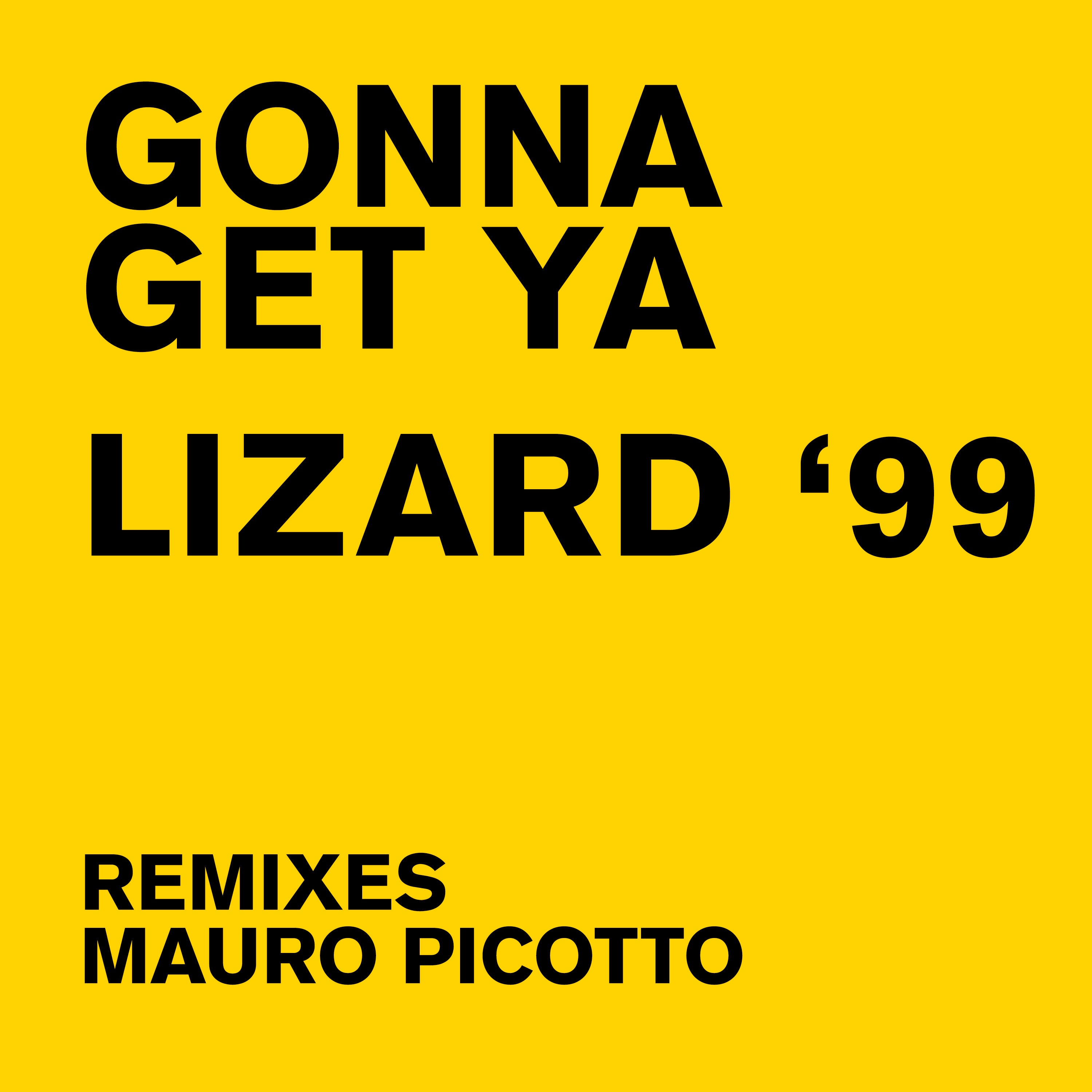 Lizard '99 (Gonna Get Ya Remixes) - Single album cover