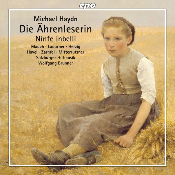 M. Haydn: Die Ährenleserin, MH 493 & Ninfe in belli, MH 73 album cover