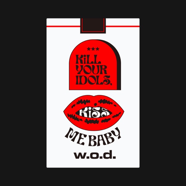Kill your idols, Kiss me baby - Single album cover