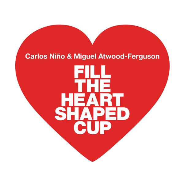 Fill the Heart Shaped Cup album cover