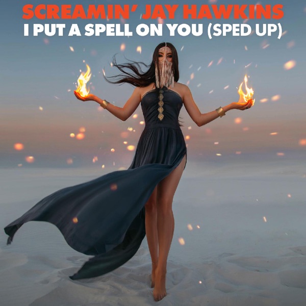 I Put a Spell on You (Sped Up) - Single album cover