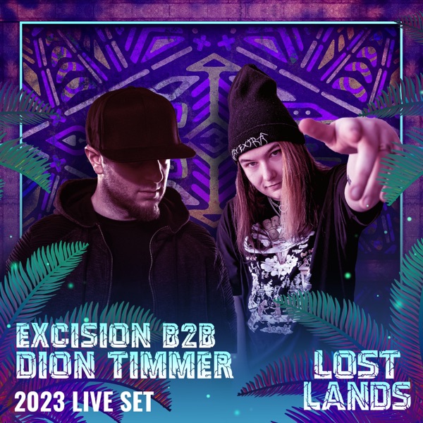 Excision B2B Dion Timmer Live at Lost Lands 2023 (DJ Mix) album cover