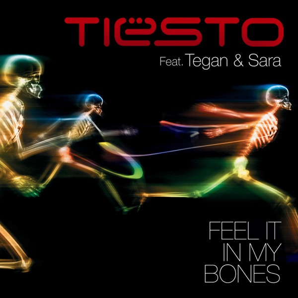 Feel It In My Bones (feat. Tegan Rain Quin & Sara Quin) - Single album cover