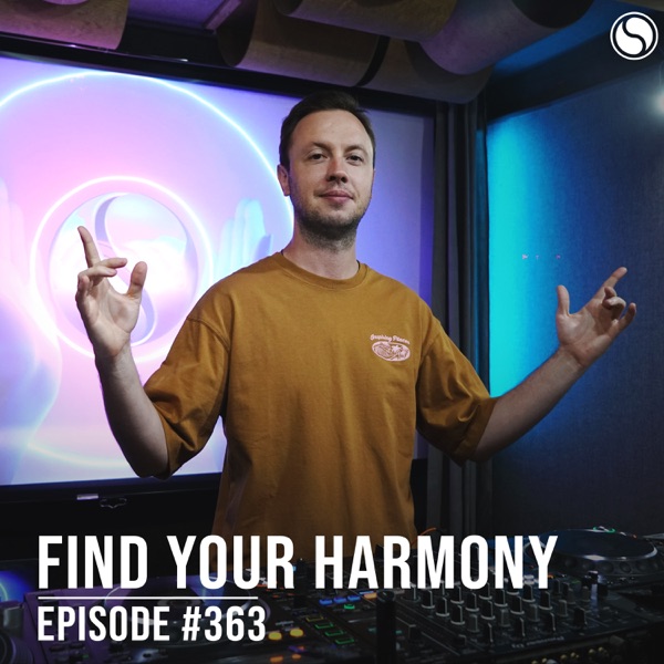FYH363 - Find Your Harmony Radio Episode #363 album cover