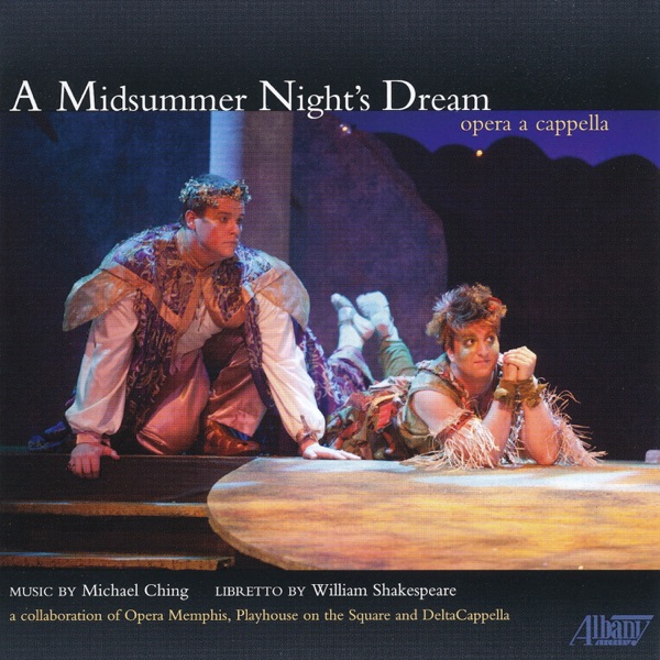 Michael Ching: A Midsummer Night's Dream–opera a capella album cover