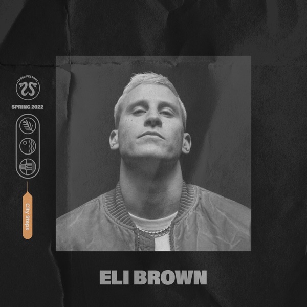 Eli Brown at CRSSD festival 2022: City Steps (DJ Mix) album cover