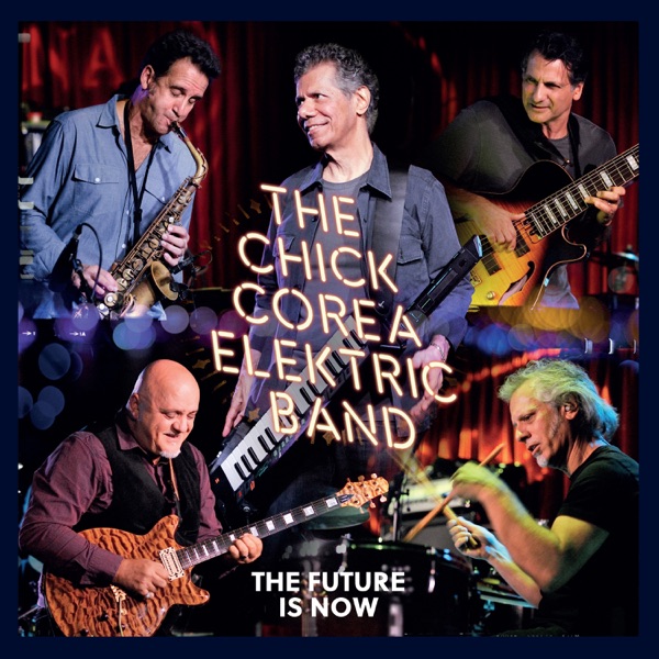 The Future Is Now (Live) [feat. John Patitucci, Frank Gambale, Eric Marienthal & Dave Weckl] album cover