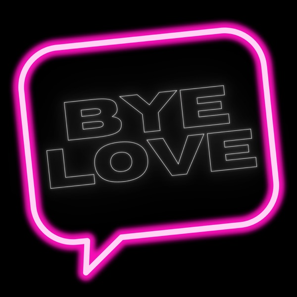 Bye Love (feat. Levia) - Single album cover