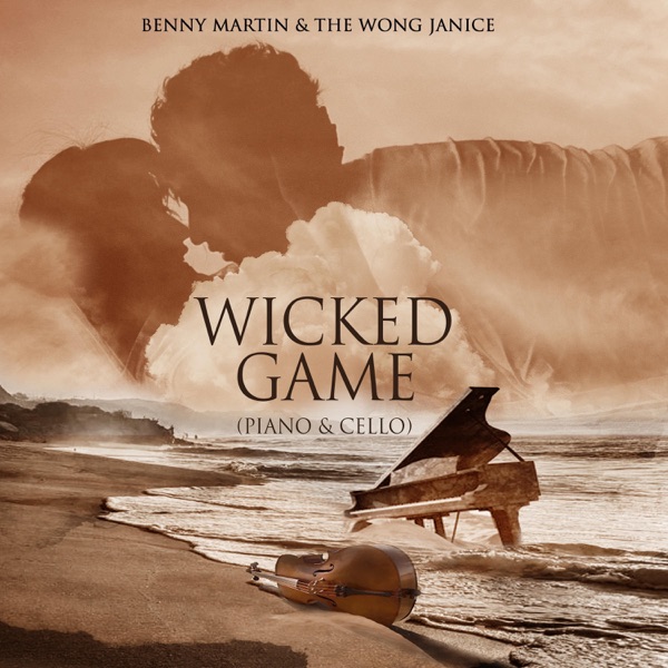Wicked Game (Piano & Cello) - Single album cover