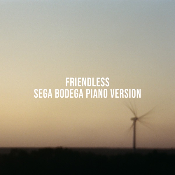 Friendless (Sega Bodega Piano Version) - Single album cover