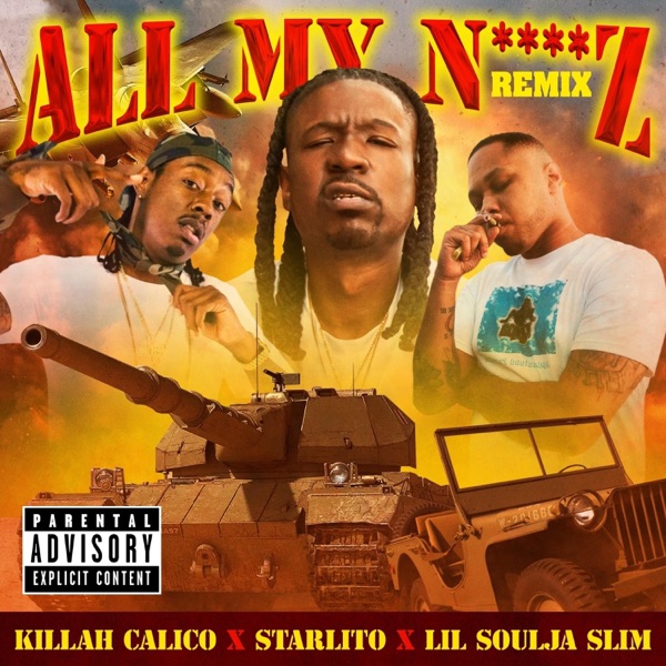 All My N****z (feat. Starlito & Lil Soulja Slim) [Remix] - Single album cover