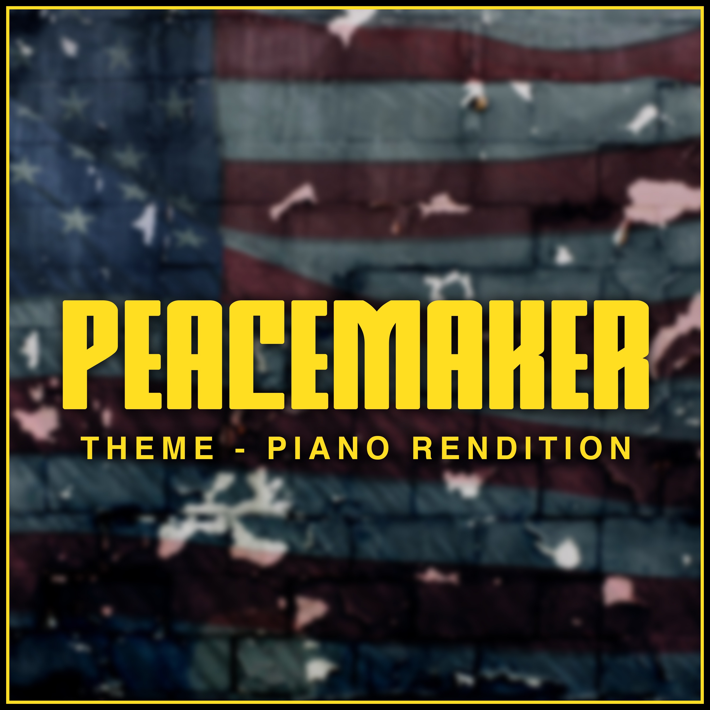 Peacemaker - Theme (Piano Rendition) - Single album cover