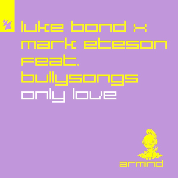 Only Love (feat. BullySongs) - Single album cover