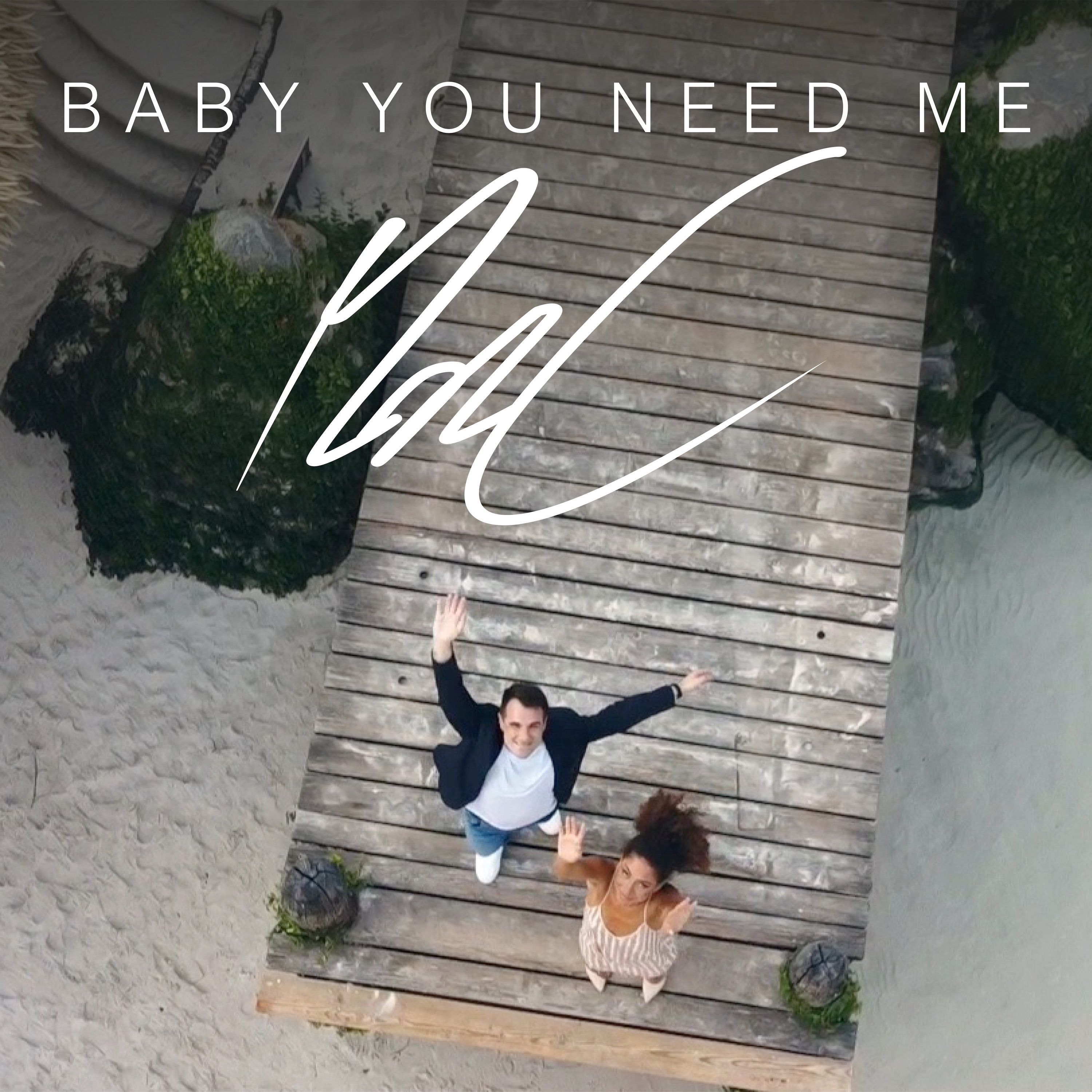 Baby You Need Me (Radio Edit) [feat. Macy Gray] - Single album cover