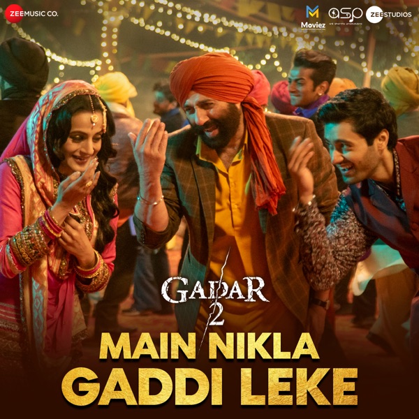 Main Nikla Gaddi Leke (From "Gadar 2") - Single album cover