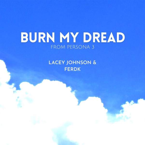 Burn My Dread (feat. Ferdk) - Single album cover