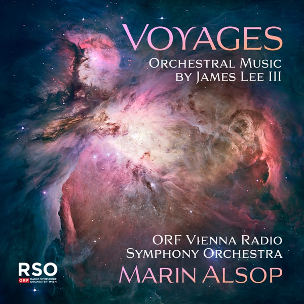 Voyages – Orchestral Music by James Lee III album cover