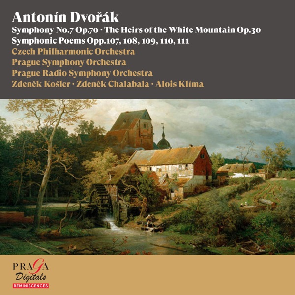 Antonín Dvořák: Symphony No. 7, The Heirs of the White Mountain, Symphonic Poems, Opp. 107, 108, 109 album cover
