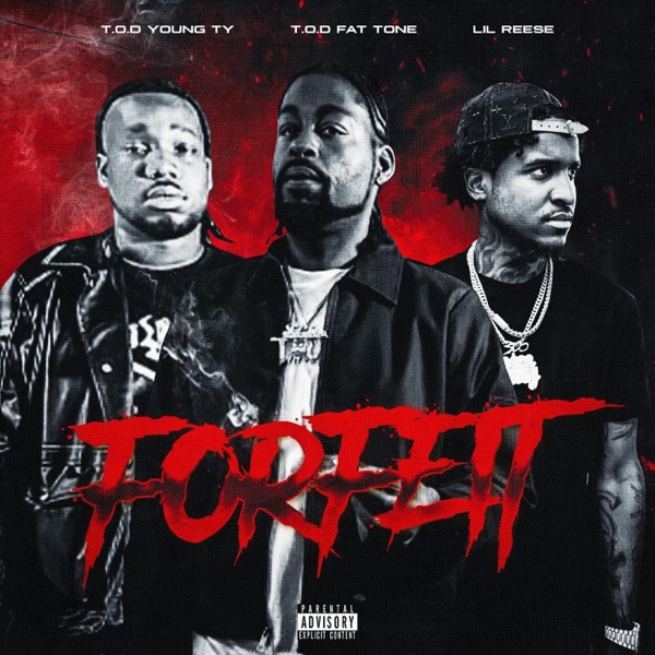 Forfeit (feat. Lil Reese & T.O.D Young Ty) - Single album cover