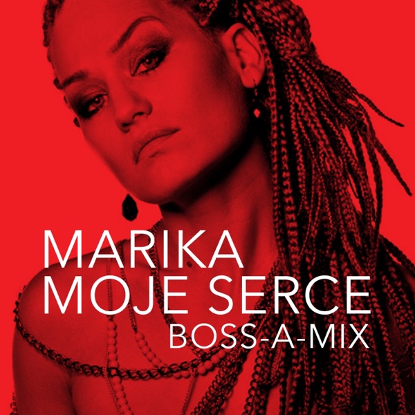 Moje serce (Boss-A-Mix) - Single album cover