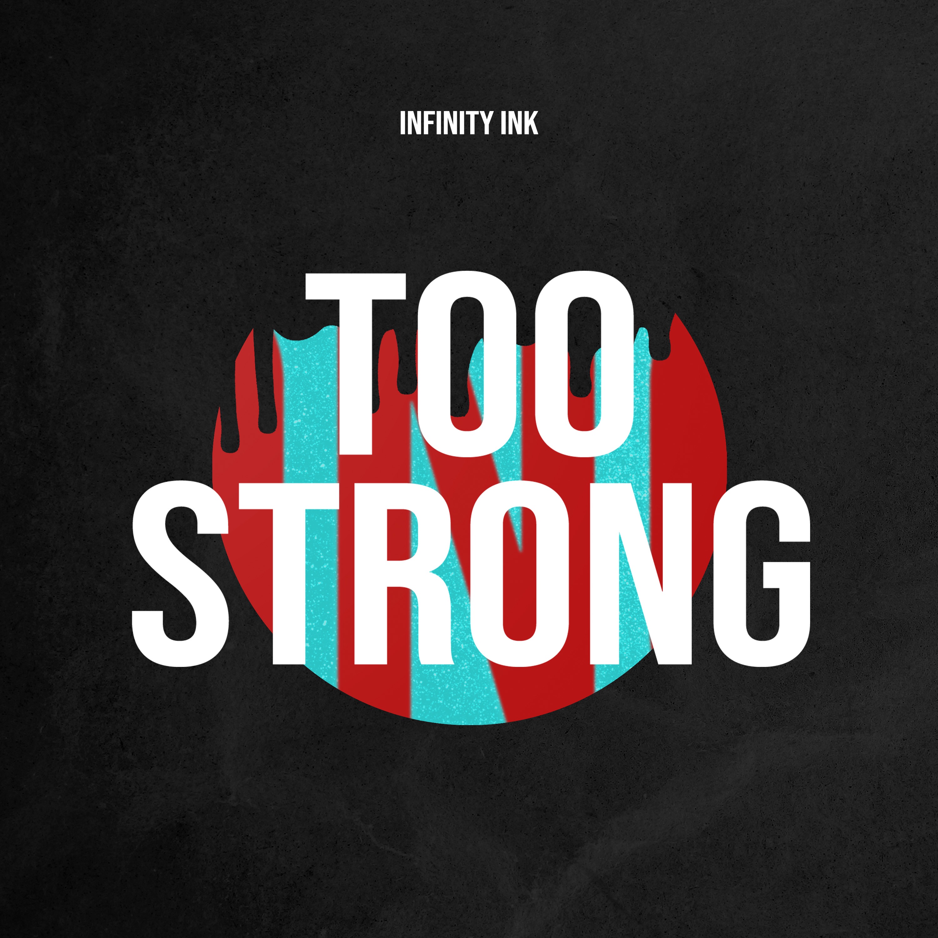 Too Strong - Single album cover