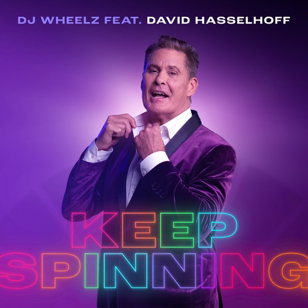Keep Spinning (feat. David Hasselhoff) - Single album cover