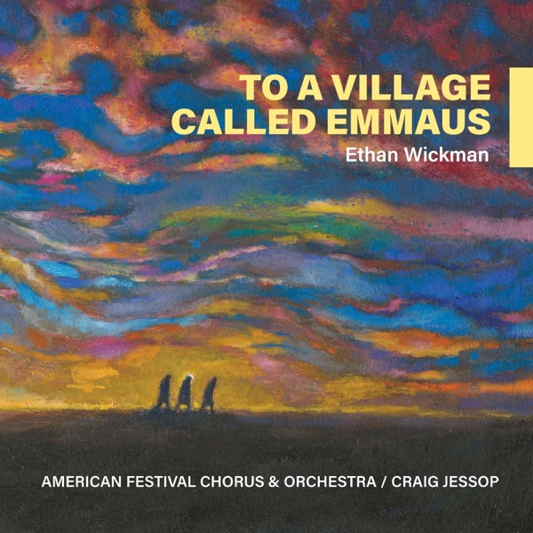 Ethan Wickman: To a Village Called Emmaus album cover