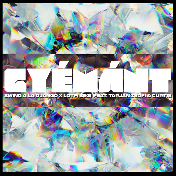 Gyémánt (feat. Tarján Zsófi & Curtis) - Single album cover