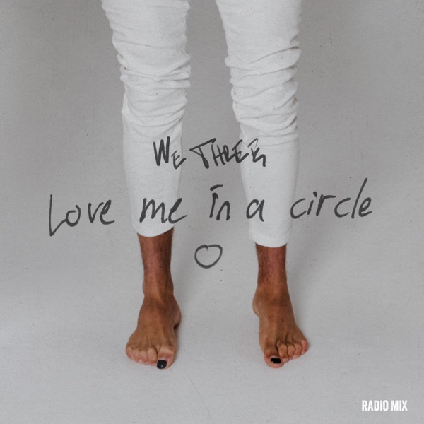 Love Me In A Circle (Radio Mix) - Single album cover