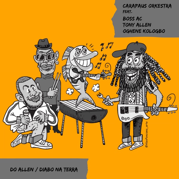 Do Allen / Diabo na Terra (feat. Tony Allen, Boss AC & Oghene Kologbo) - Single album cover