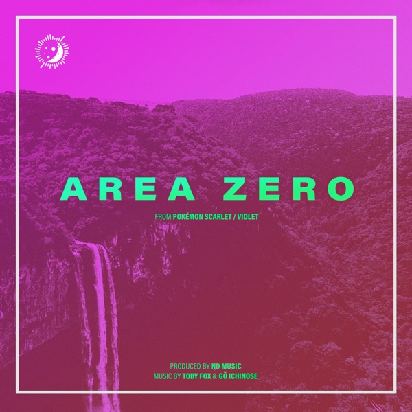 Area Zero - Cinematic Arrangement (From Pokémon Scarlet / Violet) - Single album cover