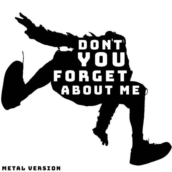 Don't You (Forget About Me) (Metal Version) - Single album cover