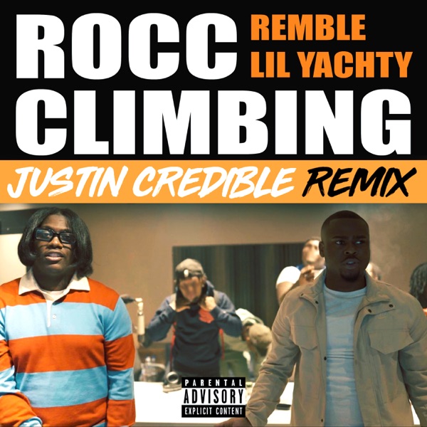 Rocc Climbing (feat. Lil Yachty) [Justin Credible Remix] - Single album cover