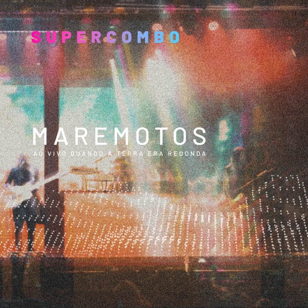 Maremotos (Ao Vivo Quando A Terra Era Redonda) - Single album cover