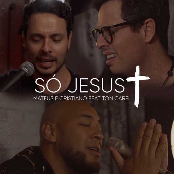 Só Jesus (feat. Ton Carfi) - Single album cover