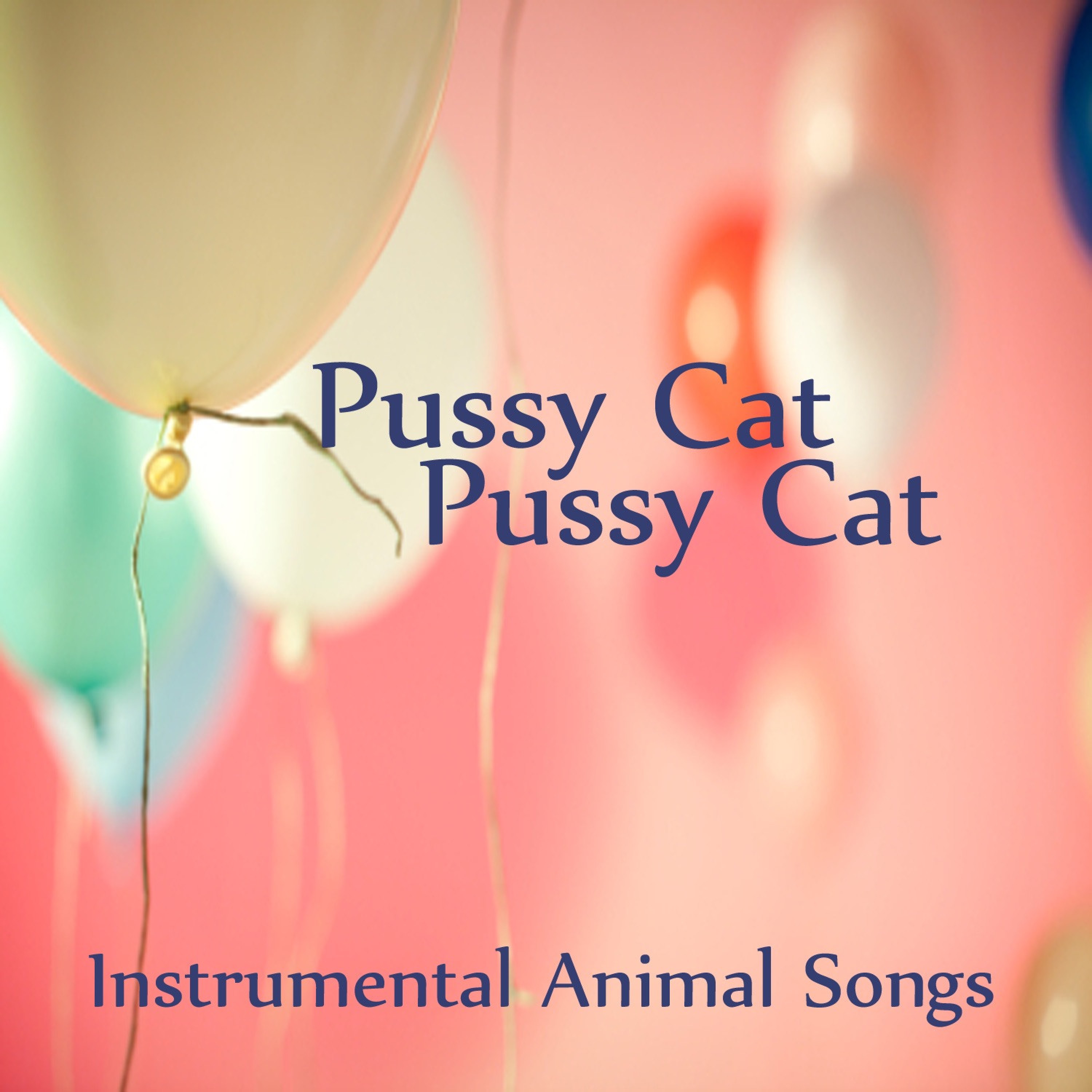 Instrumental Animal Songs: Pussy Cat Pussy Cat album cover