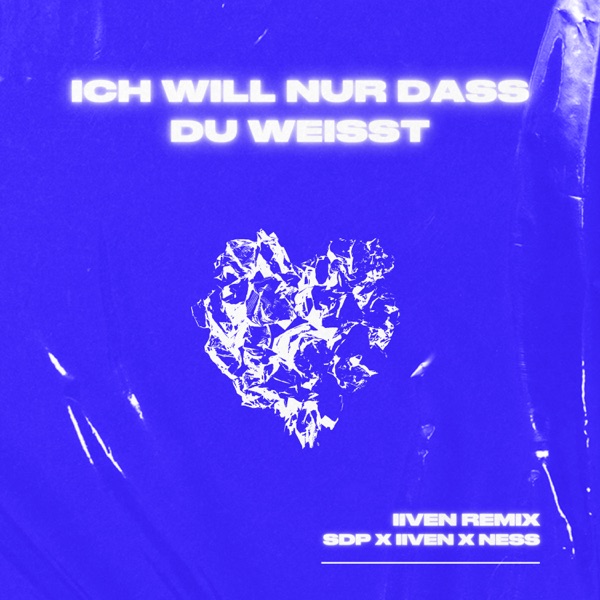 Ich will nur dass du weißt (IIVEN Remix) - Single album cover