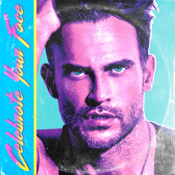 Celebrate Your Face - Single album cover